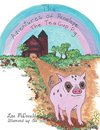 The Adventures of Penelope the Tea Cup Pig