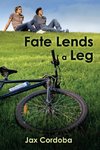 Fate Lends a Leg