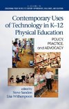 Contemporary Uses of Technology in K-12 Physical Education