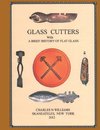 Glass Cutters with a Brief History of Flat Glass