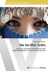 Die 'De-Mut' Judits