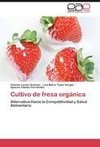 Cultivo de fresa orgánica