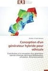 Conception d'un ge´ne´rateur hybride pour ve´hicule