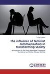 The influence of feminist communication in transforming society