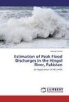 Estimation of Peak Flood Discharges in the Hingol River, Pakistan