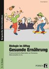 Biologie im Alltag: Gesunde Ernährung