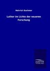 Luther im Lichte der neueren Forschung