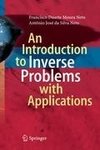 An Introduction to Inverse Problems with Applications