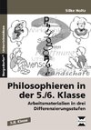 Philosophieren in der 5./6.  Klasse