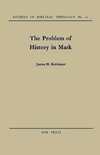 The Problem of History in Mark