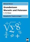 Grundwissen Wurzeln und Potenzen