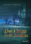 Das Elixier von Avalon