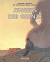 Gesamtausgabe: Jenseits der Grenze