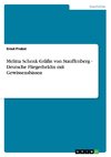 Melitta Schenk Gräfin von Stauffenberg - Deutsche Fliegerheldin mit Gewissensbissen