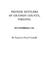 Pioneer Settlers of Grayson County, Virginia