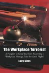 The Workplace Terrorist