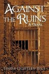 Against the Ruins