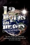 12 Hours in Heaven