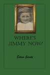 Where's Jimmy Now?