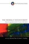 The Morally Divided Body