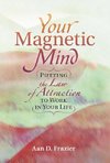 YOUR MAGNETIC MIND