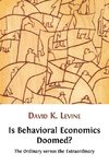 Is Behavioral Economics Doomed? The Ordinary versus the Extraordinary