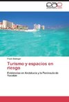 Turismo y espacios en riesgo