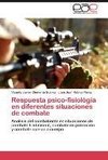 Respuesta psico-fisiológia en diferentes situaciones de combate