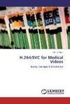 H.264/SVC for Medical Videos