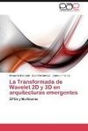 La Transformada de Wavelet 2D y 3D en arquitecturas emergentes