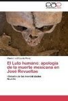 El Luto humano: apología de la muerte mexicana en José Revueltas