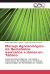 Manejo Agroecológico de Nematodos asociados a daños en Tabaco