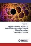 Application of Artificial Neural Network in Cellular Manufacturing