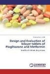 Design and Evaluation of bilayer tablets of Pioglitazone and Metformin