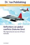 Reflections on global conflicts (Volume One)