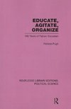 Pugh, P: Educate, Agitate, Organize Library Editions: Politi