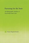 Swartz, T: Parenting for the State