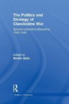 The Politics and Strategy of Clandestine War