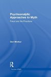 Merkur, D: Psychoanalytic Approaches to Myth