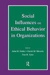 Social Influences on Ethical Behavior in Organizations