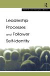 Lord, R: Leadership Processes and Follower Self-identity