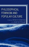 Philosophical Feminism and Popular Culture