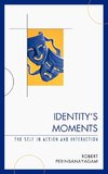 Identity's Moments