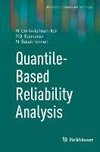 Quantile-Based Reliability Analysis