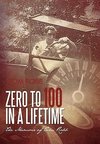 Zero to 100 in a Lifetime