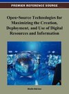 Open-Source Technologies for Maximizing the Creation, Deployment, and Use of Digital Resources and Information