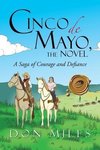 Cinco de Mayo, the Novel