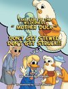 Take Care of the Wilderness! ''Mother Duck'' Don't Get Stewed, Don't Get Struck!!!