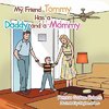 My Friend Tommy Has a Daddy and a Mommy