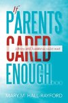 If Parents Cared Enough...
